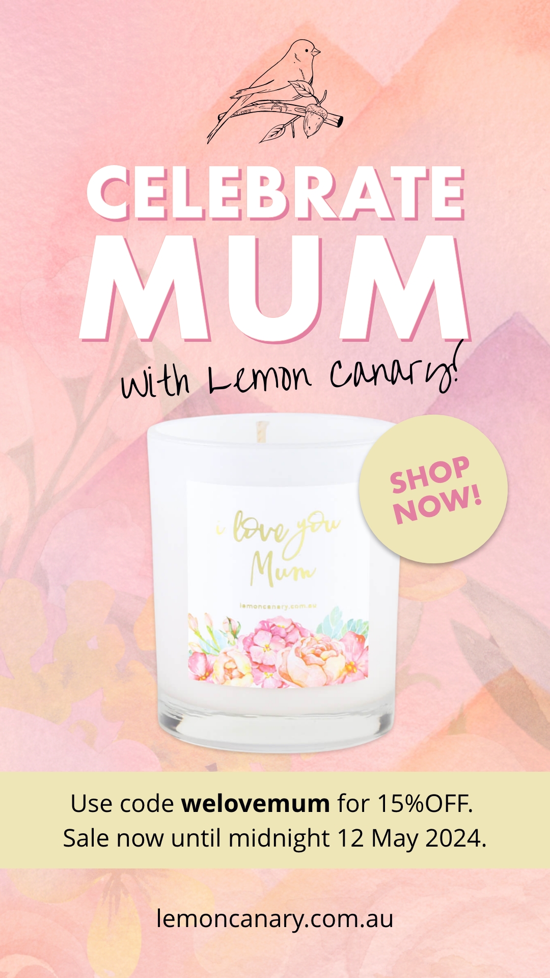 Lemon Canary - Mothers Day Advert - Instagram Square - 1080x1920px